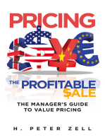 Pricing the Profitable Sale: The Manager’s Guide to Value Pricing