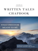 What Freedom Means To Me: Written Tales Chapbook, #3