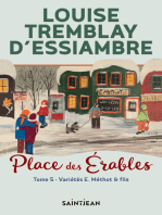 Place des Érables, tome 5: Variétés E. Méthot & fils