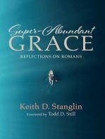 Super-Abundant Grace: Reflections on Romans