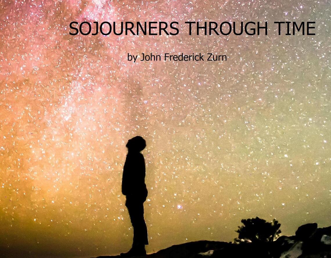 Sojourners Through Time by John Frederick Zurn (Ebook) - Read free for ...