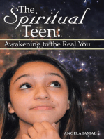 The Spiritual Teen: Awakening to the Real You
