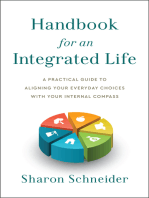 Handbook for an Integrated Life: A Practical Guide to Aligning Your Everyday Choices with Your Internal Compass