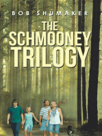 The Schmooney Trilogy