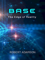 BASE: The Edge of Reality