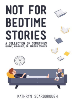 Not For Bedtime Stories: Not for Bedtime Stories, #1