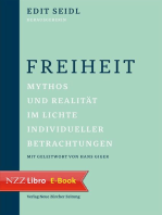 Freiheit: Mythos und Realität im Lichte individueller Betrachtungen