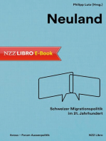 Neuland: Schweizer Migrationspolitik im 21. Jahrhundert