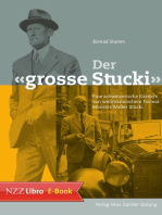 Der grosse Stucki: Eine schweizerische Karriere von weltmännischem Format Minister Walter Stucki (1888–1963)