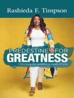 Predestine For Greatness: Unlocking the greatness inside of you