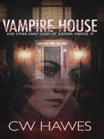 Vampire House and Other Early Cases of Justinia Wright, PI