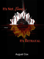 It's Not Love; It's Betrayal: The Organization, #2