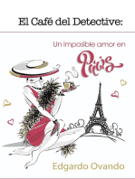 El Café del Detective (Volumen 1) Un imposible amor en París.