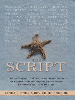 The Script: The Answer to “I? Why?” a Six-Week Guide for Confirmands and Anyone Searching for Excellence in His or Her Life