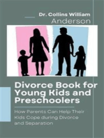 Divorce Book for Young Kids and Preschoolers: How Parents Can Help Their Kids Cope during Divorce and Separation