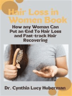 Hair Loss in Women Book: How any Woman Can Put an End To Hair Loss and Fast-track Hair Recovering