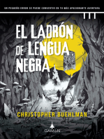 El ladrón de lengua negra: Un pequeño error se puede convertir en tu más apasionante aventura