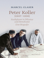 Peter Koller (1907-1996): Stadtplaner in Diktatur und Demokratie. Eine Biografie