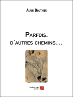 Parfois, d'autres chemins…