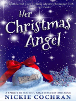 Her Christmas Angel: A Sweet Holiday Mystery Romance: Spirits in Waiting, #3