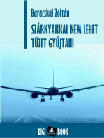 Szárnyakkal nem lehet tüzet gyújtani