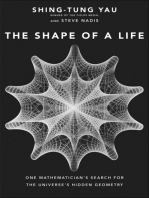 The Shape of a Life: One Mathematician's Search for the Universe's Hidden Geometry