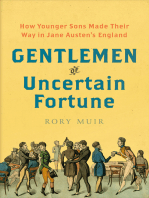 Gentlemen of Uncertain Fortune: How Younger Sons Made Their Way in Jane Austen's England