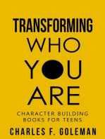Transforming Who You Are
