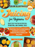 Juicing for Beginners: Unlock Vitality and Vigor with Nutritious, Detoxifying, and Flavorful Juices [II Edition]