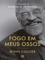 Fogo em meus ossos: A biografia de Eugene H. Peterson