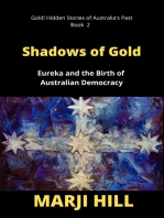 Shadows of Gold: Eureka and the Birth of Australian Democracy