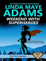 Weekend With Superheroes