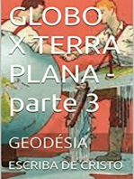 GLOBO X TERRA PLANA - parte 3: GEODÉSIA