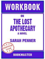 Workbook on The Lost Apothecary: A Novel by Sarah Penner | Discussions Made Easy