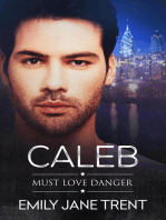 Caleb: Must Love Danger, #4