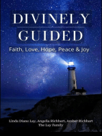 Divinely Guided: Faith, Love, Hope, Peace and Joy