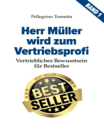 Herr Müller wird zum Vertriebsprofi: Vertriebliches Bewusstsein für Bestseller (Band 1)