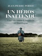 Un héros inattendu: Une vie entre Limousin et Dordogne