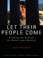 Let Their People Come: Breaking the Gridlock on Global Labor Mobility