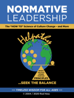 Normative Leadership: The "HOW TO" Science of Culture Change - and More