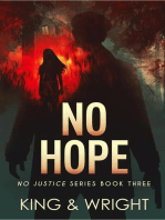 No Hope: No Justice, #3