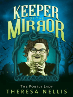 Keeper of the Mirror: The Portly Lady