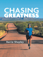 Chasing Greatness: Stories of Passion and Perseverance in Sport and in Life