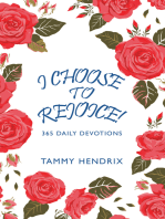 I Choose to Rejoice!: 365 Daily Devotions