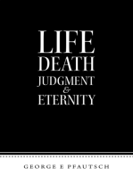 Life Death Judgment & Eternity