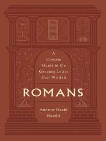 Romans: A Concise Guide to the Greatest Letter Ever Written