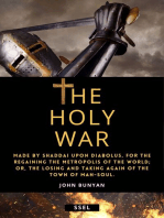 The Holy War (Annotated): Made by Shaddai upon Diabolus, for the Regaining the Metropolis of the World; or, the losing and taking again of the Town of Man-soul.