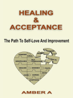 Healing And Acceptance: The Path To Self-Love And Improvement