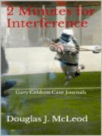 2 Minutes for Interference: Gary Celdom Case Journals, #5