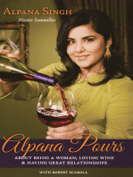 Alpana Pours: About Being a Woman, Loving Wine & Having Great Relationships